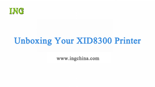 1- Unboxing Your XID8300 Printer